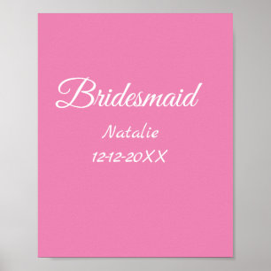 Póster Simple minimal pink bridesmaid add name year text