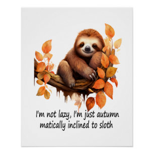 Póster Simplemente Otoño Máticamente Propenso a la Pereza
