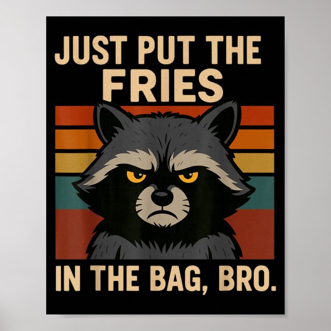 Póster Simplemente Pon Las Papas Fritas En La Bolsa Herma (Frente)