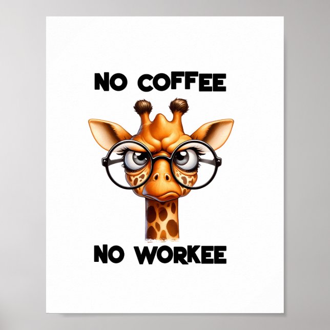 Póster Sin café no trabajo dicho divertido Sin Café   (Frente)