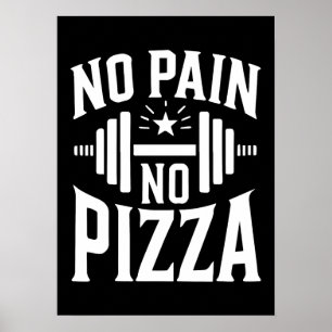 Póster Sin Dolor, Sin Pizza - Divertido entrenamiento de 