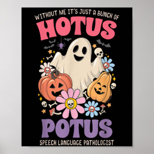 Póster Sin mí, es sólo un montón de Hotus Tus Hallowee
