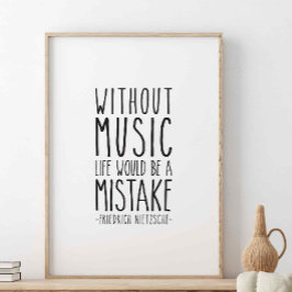 Póster Sin música, la vida sería, Friedrich Nitzsche