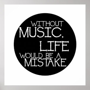 Póster Sin música la vida sería un error
