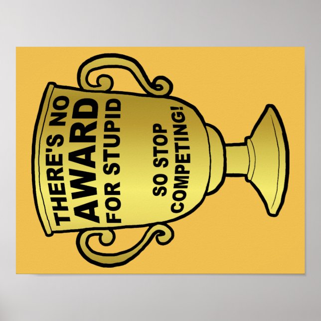 Póster Sin Premio Al Estúpido Rótulo Poster Gracioso (Frente)