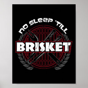 Póster Sin sueño hasta Brisket - Funny Bbq Grill Master