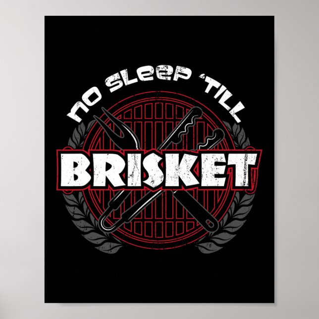 Póster Sin sueño hasta Brisket - Funny Bbq Grill Master (Frente)