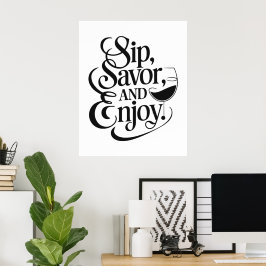 Póster Sip, Savor, Enjoy Wine