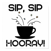 Sip Sip Hooray
