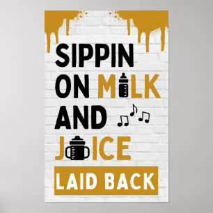 Póster Sippin on Milk and Juice Black & Gold Hip Hop