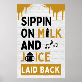 Póster Sippin on Milk and Juice Black & Gold Hip Hop