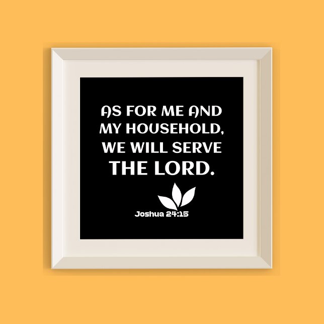 Póster Sirva al Señor: Josué 24:15 (Subido por el creador)