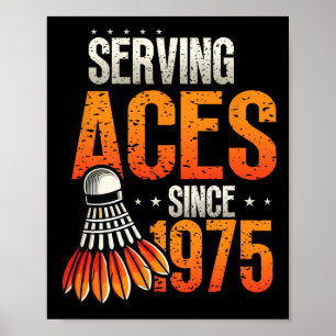 Póster Sirviendo Aces desde 1975 Nacimiento de Badminton