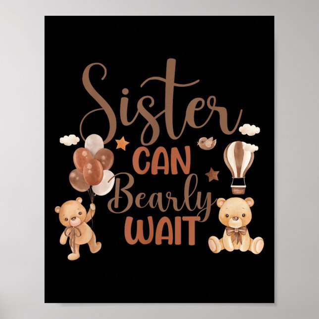 Póster Sister Can Bearly Wait Bear Gender Neutral Boy Bab (Frente)