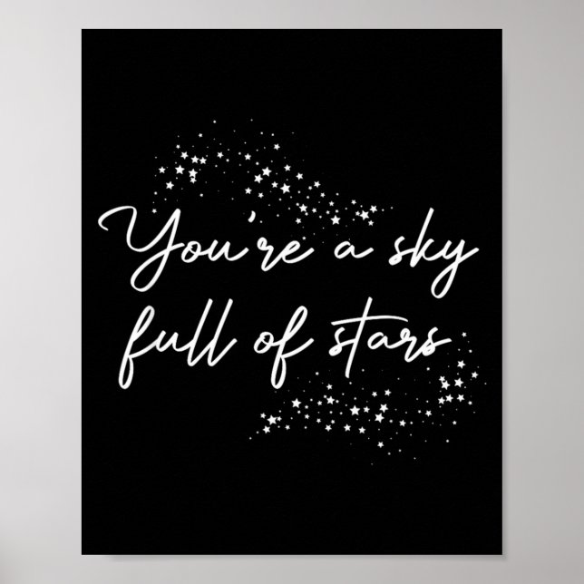 Póster Sitive Motivational Youre A Sky Full Of Stars Up  (Frente)