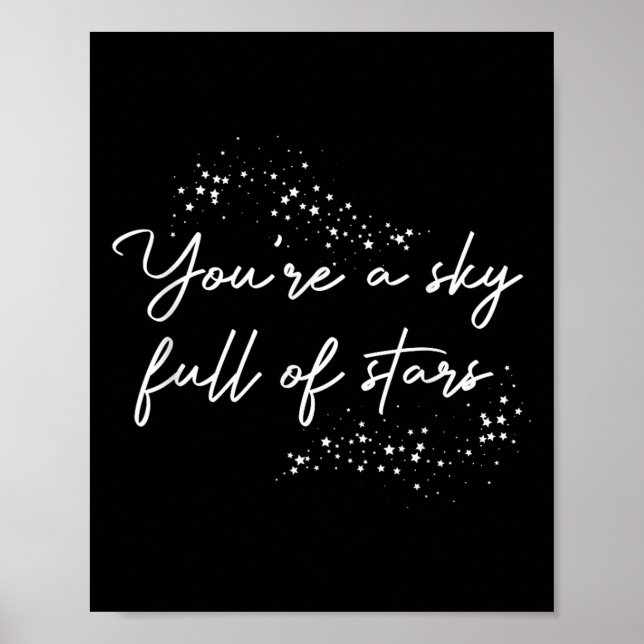 Póster Sitive Motivational You're A Sky Full Of Stars Upl (Frente)