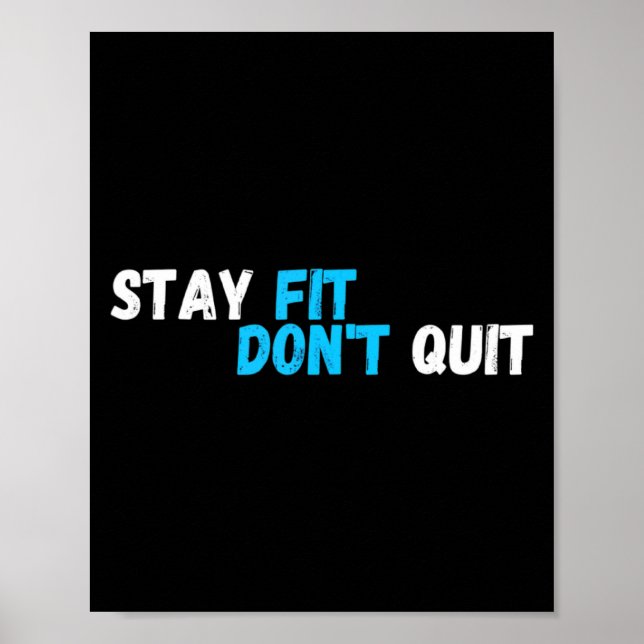Póster Sitive Stay Fit Dont Quit Workout Fitness Gym  (Frente)