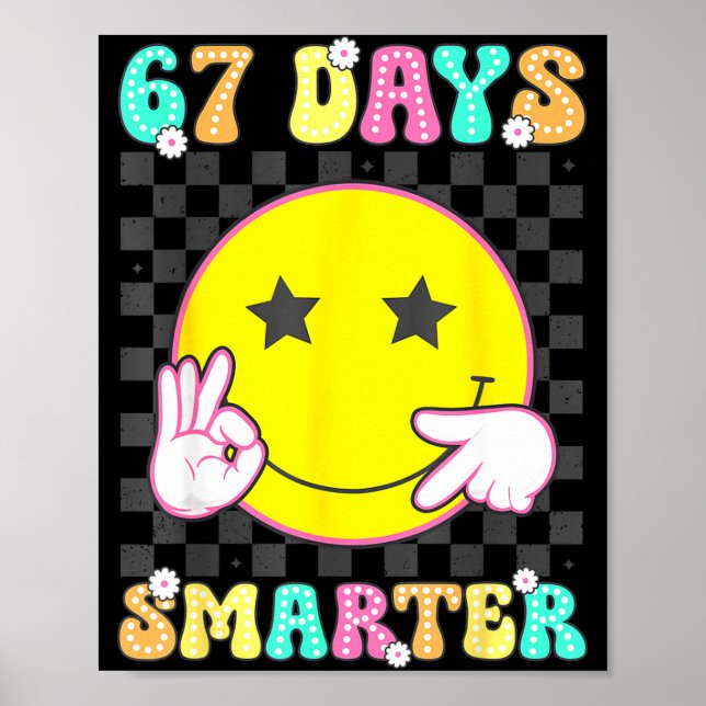 Póster Six Seven 67 Days Smarter 100 Days Of School Funny (Frente)