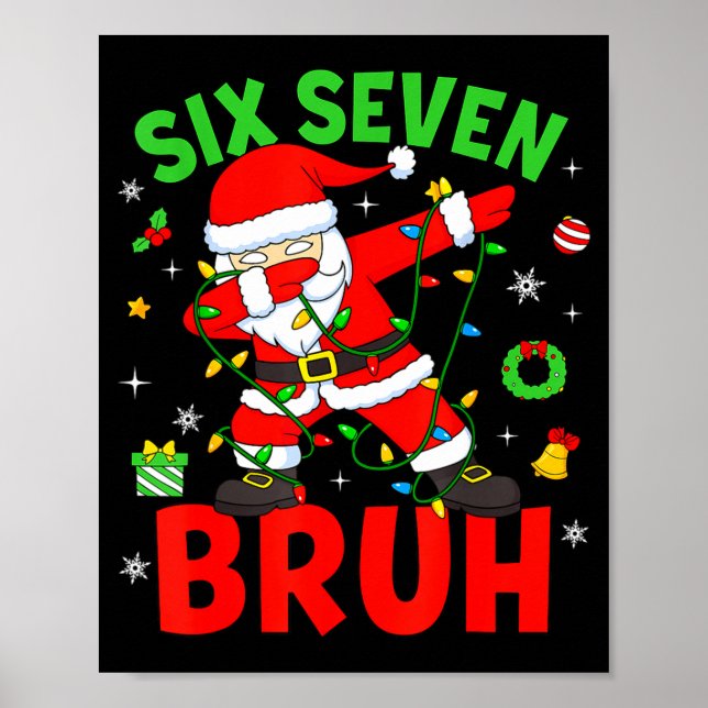 Póster Six Seven 67 Gen Z Alpha Meme Bruh Christmas Dabbi (Frente)