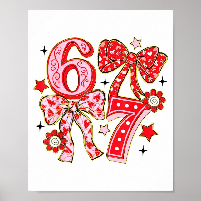 Póster Six Seven 67 Meme Coquette Bow 6 7 Valentines Day  (Frente)