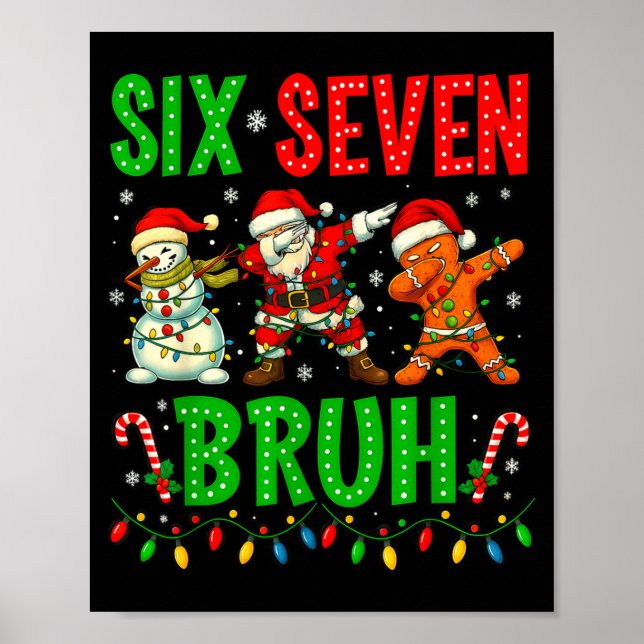Póster Six Seven 6 7 Meme Dabbing Santa Gingerbread Chris (Frente)