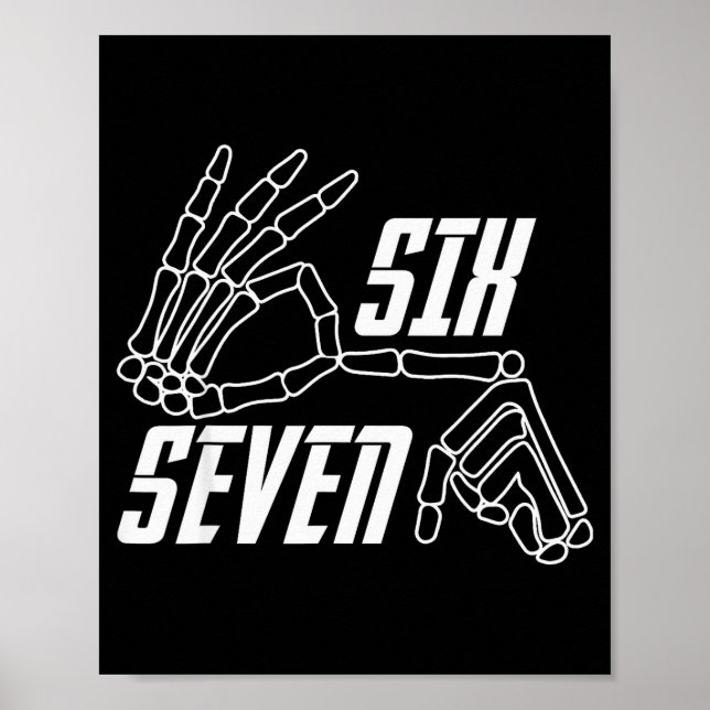 Póster Six Seven 6 7 Meme Funny Skeleton Hands Sign Hallo (Frente)