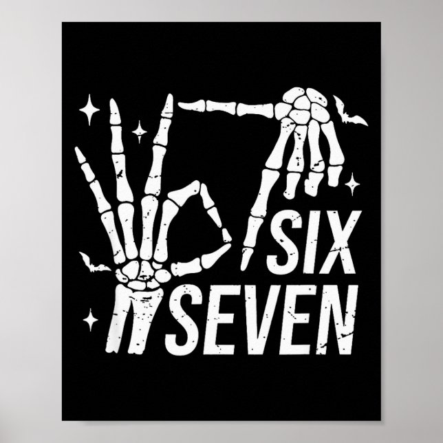Póster Six Seven 6 7 Meme Funny Skeleton Hands Sign Let's (Frente)