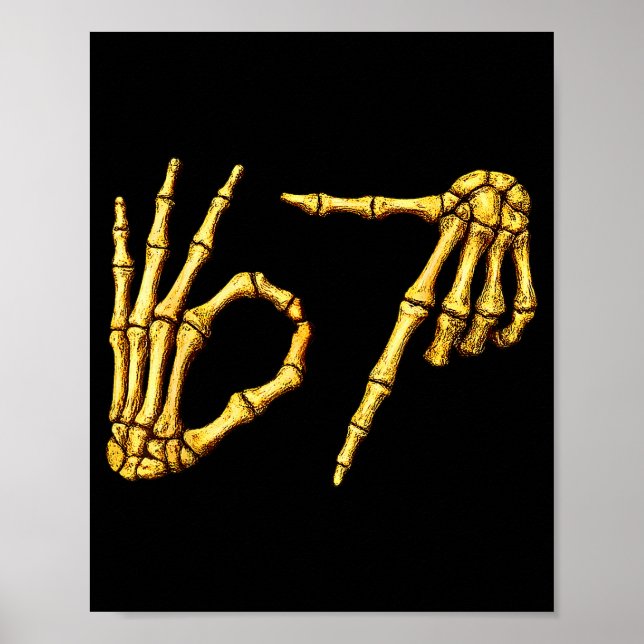 Póster Six Seven 6 7 Meme Funny Skeleton Hands Sign Let's (Frente)