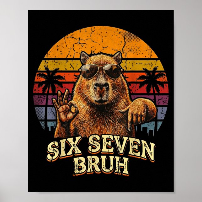 Póster Six Seven Bruh 67 Capybara 6 7 Funny Meme Animal 6 (Frente)