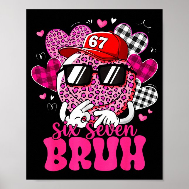 Póster Six Seven Bruh 67 Meme Smile Face Valentines Day B (Frente)