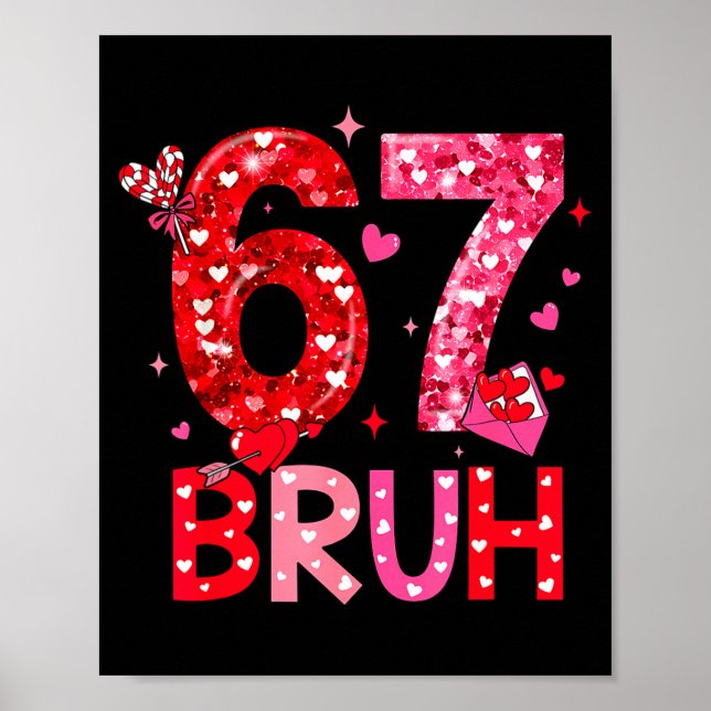 Póster Six Seven Bruh Funny 67 Meme Valentine's Day Men W (Frente)