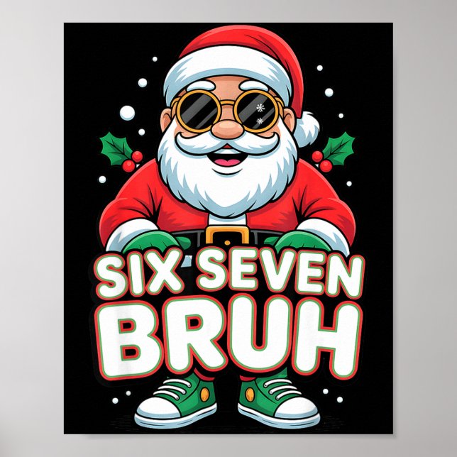 Póster Six Seven Bruh Funny Santa Christmas 67 Gen Alpha  (Frente)