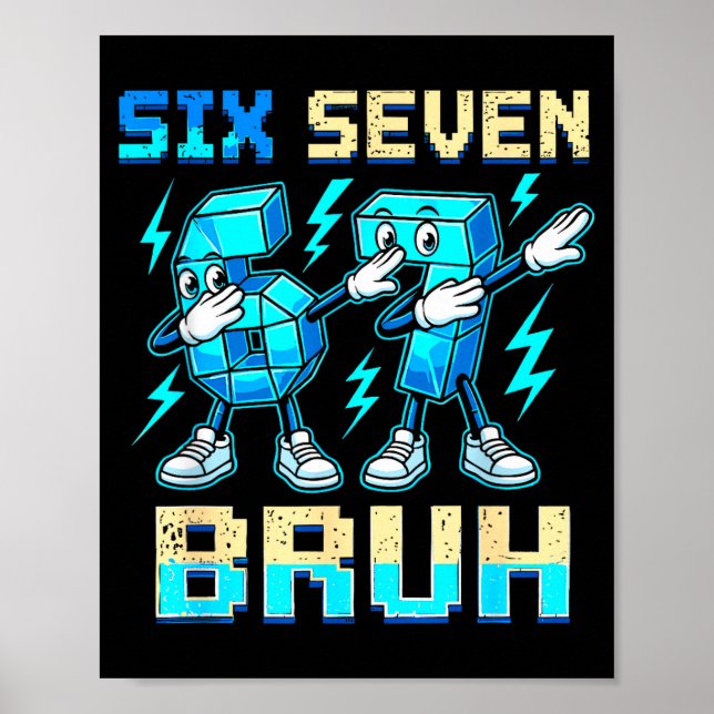 Póster Six Seven Dabbing Cool Meme Bruh 67 Funny Dab Numb (Frente)