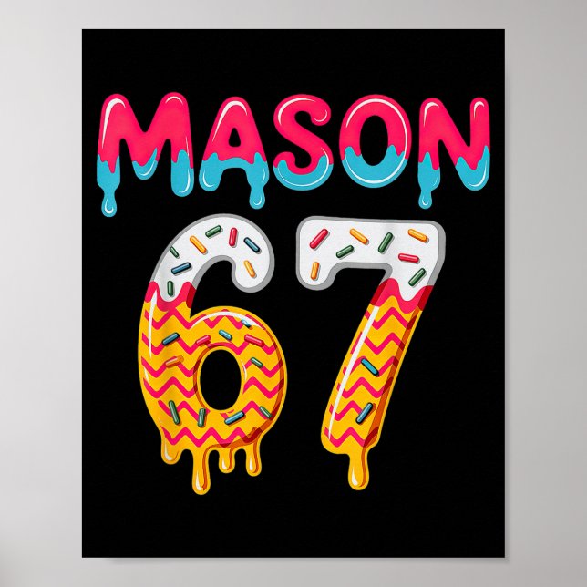 Póster Six Seven Ice Cream Drip 67 Mason Meme  (Frente)
