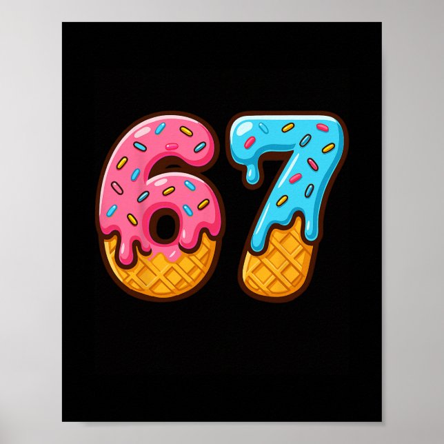 Póster Six Seven Ice Cream Drip Cool Meme 67 Funny Number (Frente)