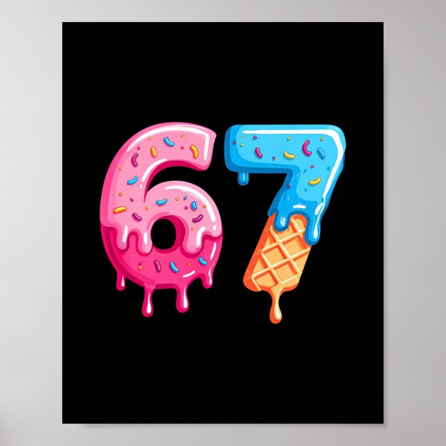 Póster Six Seven Ice Cream Drip Cool Meme 67 Funny Number (Frente)