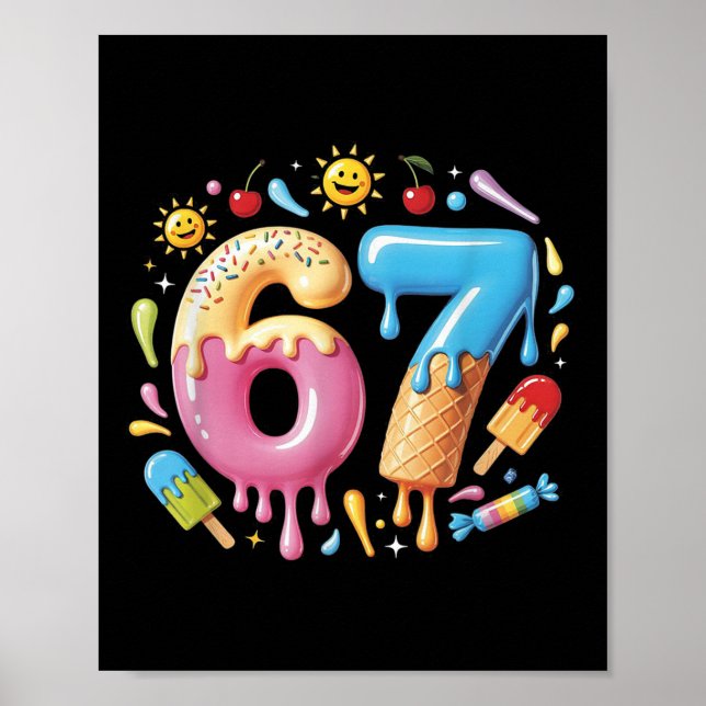 Póster Six Seven Ice Cream Drip Cool Meme 67 Funny Number (Frente)