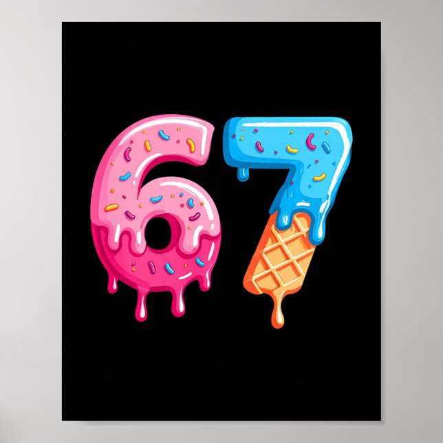 Póster Six Seven Ice Cream Drip Cool Meme 67 Funny Number (Frente)