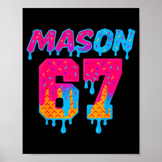 Póster Six Seven Ice Cream Drip Srt 67 Mason Meme  (Frente)