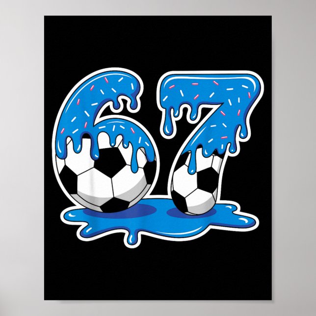 Póster Six Seven Soccer Ice Cream Drip Funny Design  (Frente)