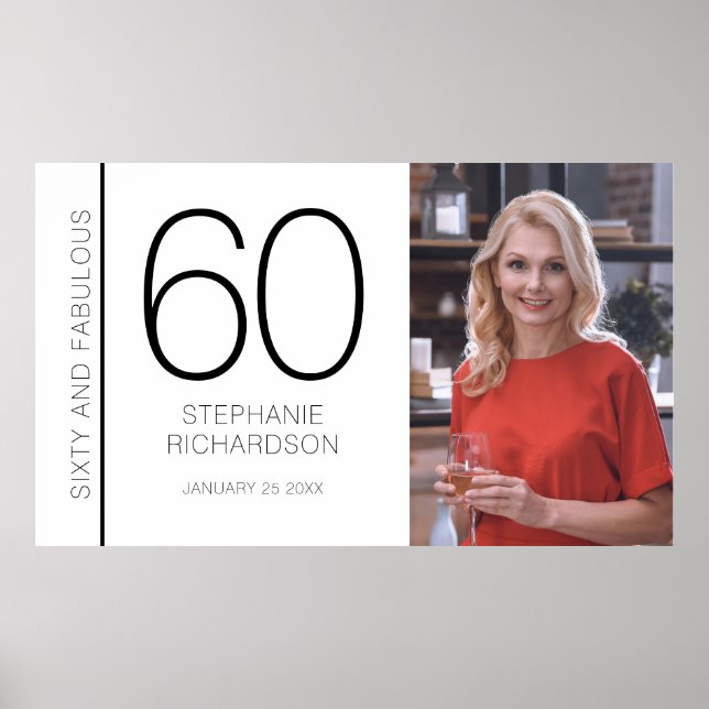 Póster Sixty and Fabulous 60th Birthday Photo Poster (Frente)