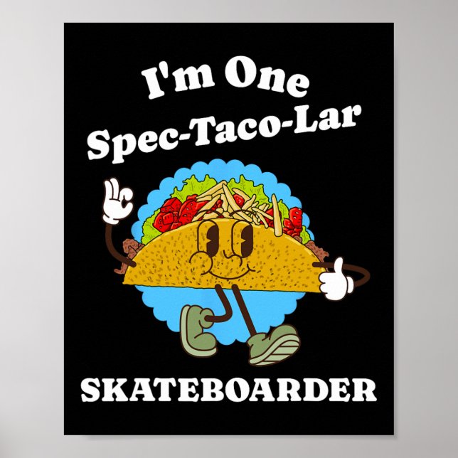 Póster Skateboarder Funny Taco Appreciation Skateboarding (Frente)