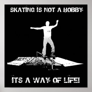 PÓSTER SKATING IS NOT A HOBBY
