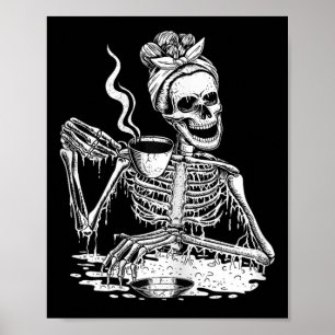 Póster Skeleton Beber café perezoso y mujeres fáciles Hal