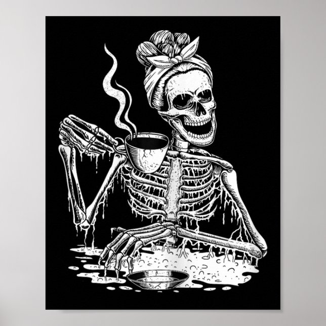 Póster Skeleton Beber café perezoso y mujeres fáciles Hal (Frente)