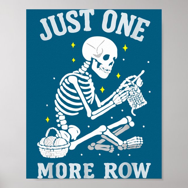 Póster Skeleton Crochet Crafter Tee Just One More Row  (Frente)