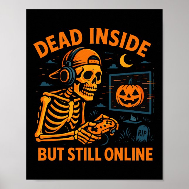 Póster Skeleton Gamer Dead Inside Still Online Funny Hall (Frente)