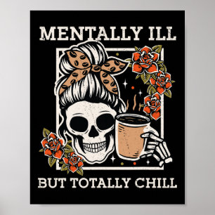 Póster Skeleton Mentalmente Enfermo Pero Chill Halloween