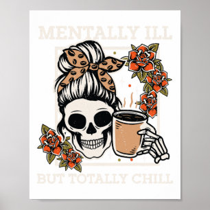 Póster Skeleton Mentalmente Enfermo Pero Chill Halloween 