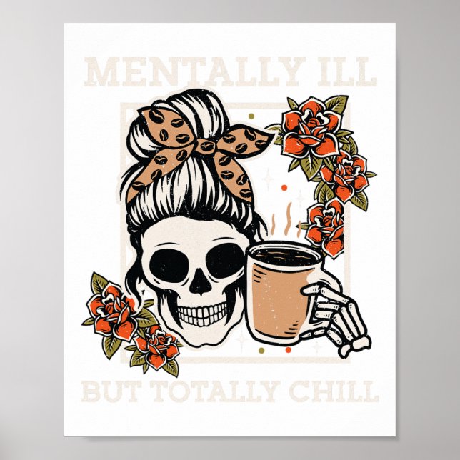 Póster Skeleton Mentalmente Enfermo Pero Chill Halloween  (Frente)